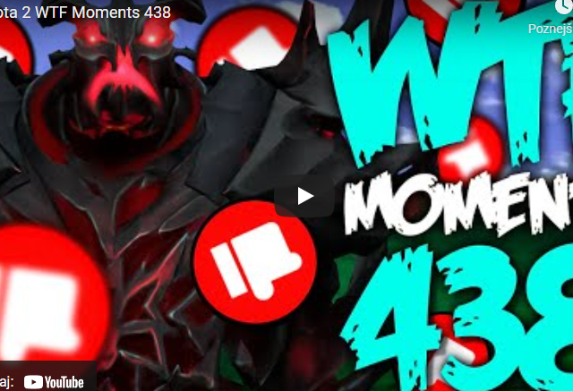 Dota 2 WTF Moments 438